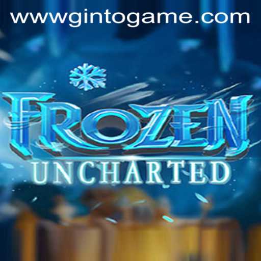 FrozenUncharted: The Newest Phenom in the Ginto Game Universe