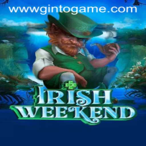 Discover the Thrills of IrishWeekend: A Unique Ginto Game Adventure